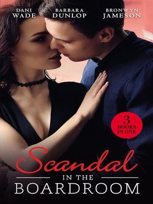 cover image of Scandal In the Boardroom/His by Design/The Ceo's Accidental Bride/Vows & a Vengeful Groom